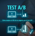 Guía de Test A/B Para mejorar el ROI