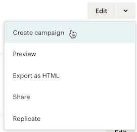 Click the dropdown menu and select Create Campaign