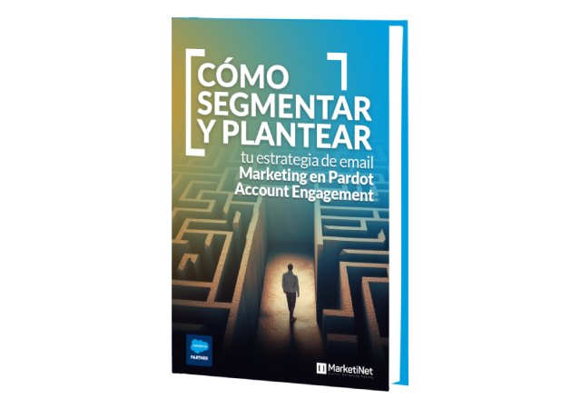Ebook cómo segmentar y plantear tu estrategia de email Marketing en Pardot/MCAE