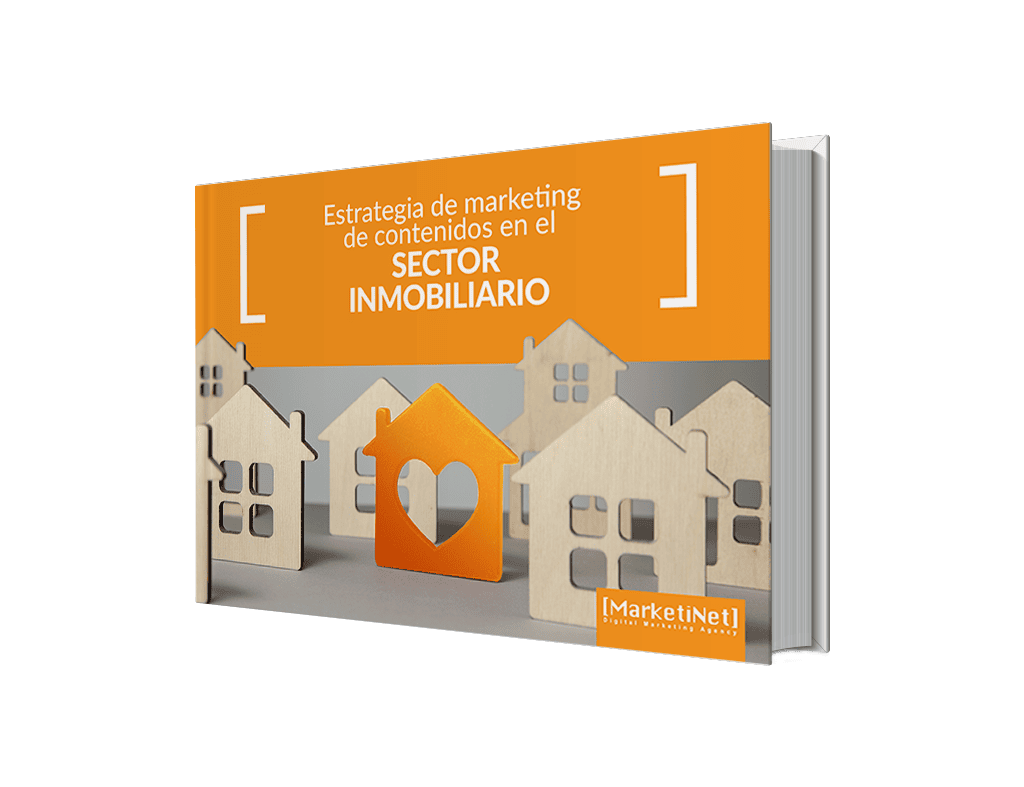 Estrategia de marketing de contenidos en el sector inmobiliario: cómo diseñarla y triunfar