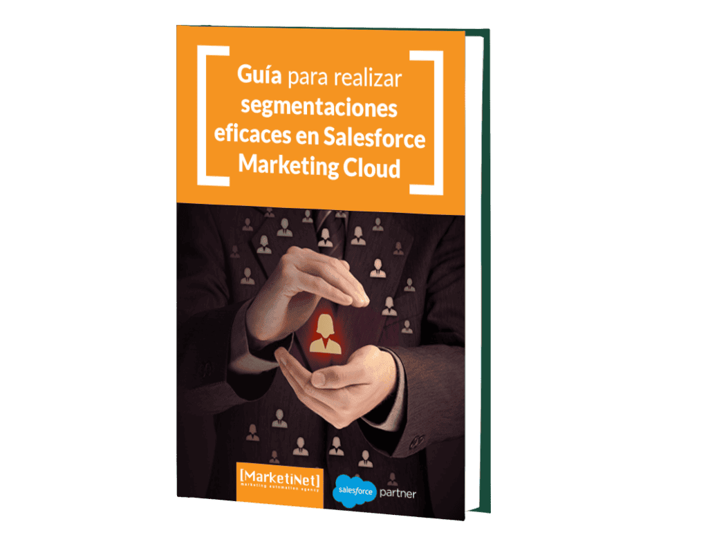 Guía para realizar segmentaciones eficaces en Salesforce Marketing Cloud