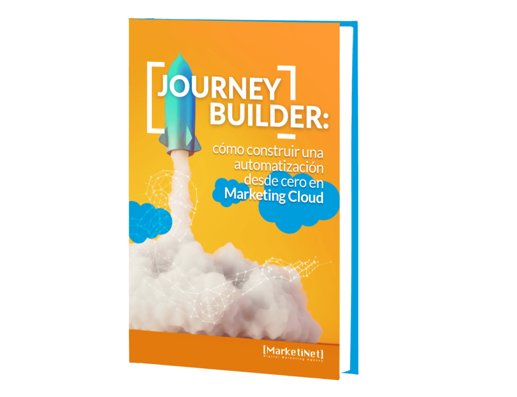 Journey Builder: cómo construir una automatización desde cero en Marketing Cloud