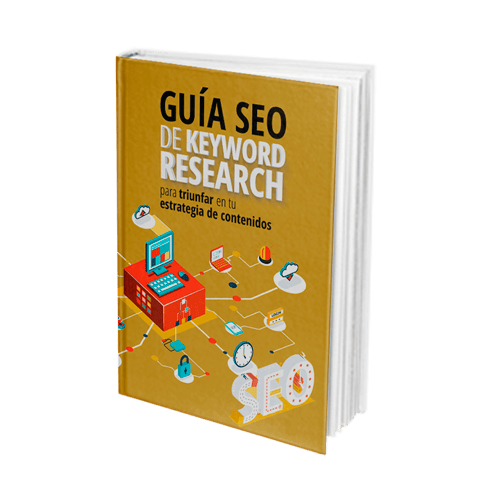 Guía SEO de Keyword Research: encuentra palabras clave efectivas y mejora tu posicionamiento