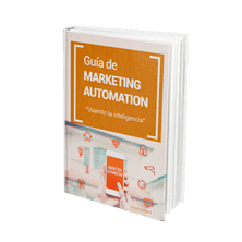 Guía de Marketing Automation: claves para automatizar y potenciar tus estrategias digitales